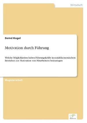Immagine del venditore per Motivation durch Fhrung venduto da BuchWeltWeit Ludwig Meier e.K.