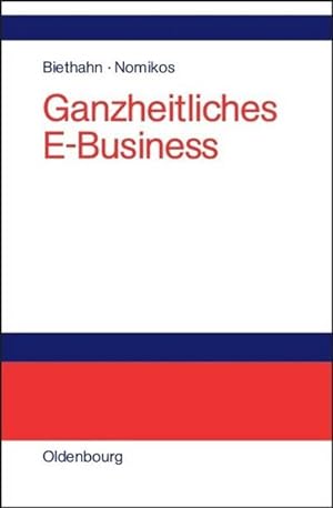 Imagen del vendedor de Ganzheitliches E-Business a la venta por BuchWeltWeit Ludwig Meier e.K.
