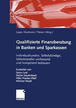 Immagine del venditore per Qualifizierte Finanzberatung in Banken und Sparkassen venduto da BuchWeltWeit Ludwig Meier e.K.