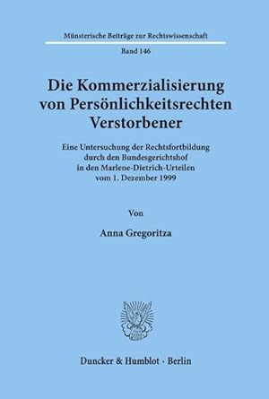 Seller image for Die Kommerzialisierung von Persnlichkeitsrechten Verstorbener. for sale by BuchWeltWeit Ludwig Meier e.K.