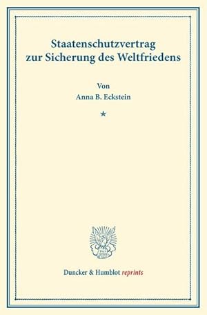 Imagen del vendedor de Staatenschutzvertrag zur Sicherung des Weltfriedens. a la venta por BuchWeltWeit Ludwig Meier e.K.