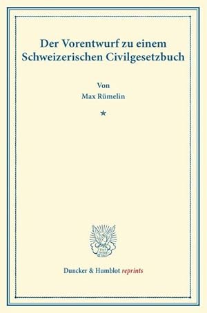 Immagine del venditore per Der Vorentwurf zu einem Schweizerischen Civilgesetzbuch venduto da BuchWeltWeit Ludwig Meier e.K.