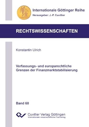 Seller image for Verfassungs- und europarechtliche Grenzen der Finanzmarktstabilisierung for sale by BuchWeltWeit Ludwig Meier e.K.