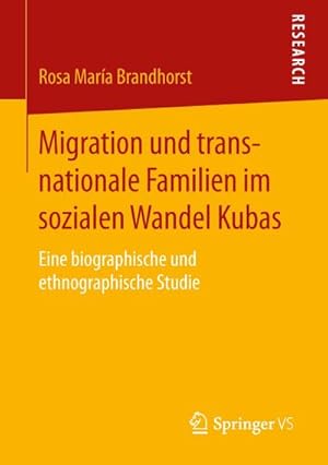 Immagine del venditore per Migration und transnationale Familien im sozialen Wandel Kubas venduto da BuchWeltWeit Ludwig Meier e.K.