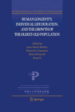 Seller image for Human Longevity, Individual Life Duration, and the Growth of the Oldest-Old Population for sale by BuchWeltWeit Ludwig Meier e.K.