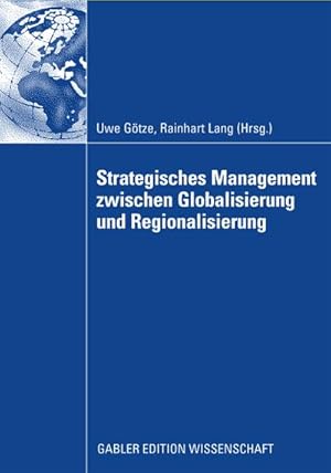 Bild des Verkufers fr Strategisches Management zwischen Globalisierung und Regionalisierung zum Verkauf von BuchWeltWeit Ludwig Meier e.K.