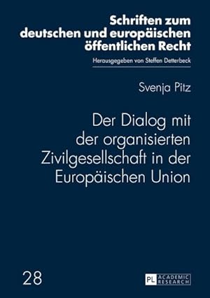 Image du vendeur pour Der Dialog mit der organisierten Zivilgesellschaft in der Europischen Union mis en vente par BuchWeltWeit Ludwig Meier e.K.