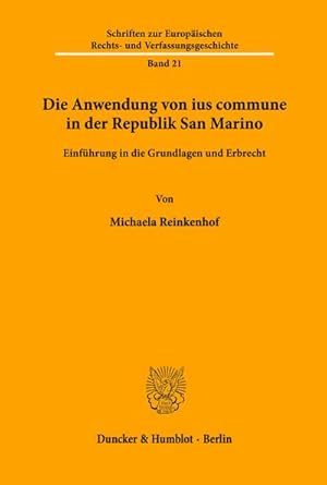 Imagen del vendedor de Die Anwendung von ius commune in der Republik San Marino. a la venta por BuchWeltWeit Ludwig Meier e.K.