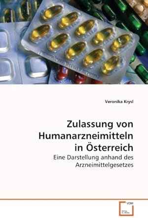 Seller image for Zulassung von Humanarzneimitteln in sterreich for sale by BuchWeltWeit Ludwig Meier e.K.