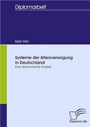 Seller image for Systeme der Altersversorgung in Deutschland for sale by BuchWeltWeit Ludwig Meier e.K.