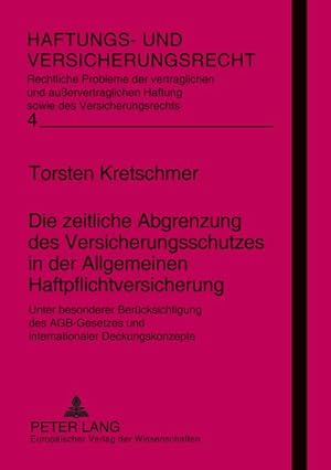 Seller image for Die zeitliche Abgrenzung des Versicherungsschutzes in der Allgemeinen Haftpflichtversicherung for sale by BuchWeltWeit Ludwig Meier e.K.