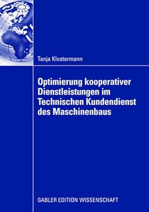 Seller image for Optimierung kooperativer Dienstleistungen im Technischen Kundendienst des Maschinenbaus for sale by BuchWeltWeit Ludwig Meier e.K.
