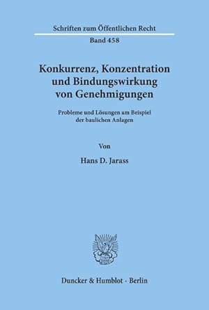 Bild des Verkufers fr Konkurrenz, Konzentration und Bindungswirkung von Genehmigungen. zum Verkauf von BuchWeltWeit Ludwig Meier e.K.