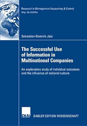 Seller image for The Successful Use of Information in Multinational Companies for sale by BuchWeltWeit Ludwig Meier e.K.