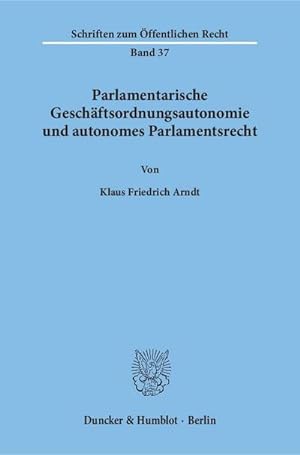 Seller image for Parlamentarische Geschftsordnungsautonomie und autonomes Parlamentsrecht for sale by BuchWeltWeit Ludwig Meier e.K.