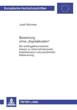 Imagen del vendedor de Bewertung ohne Kapitalkosten a la venta por BuchWeltWeit Ludwig Meier e.K.