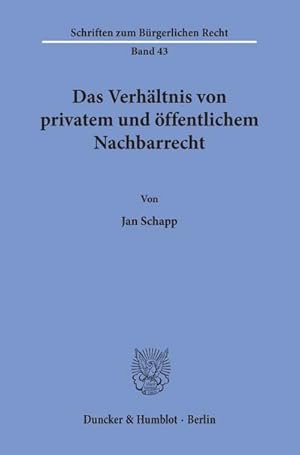 Immagine del venditore per Das Verhltnis von privatem und ffentlichem Nachbarrecht. venduto da BuchWeltWeit Ludwig Meier e.K.