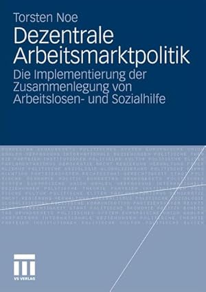 Seller image for Dezentrale Arbeitsmarktpolitik for sale by BuchWeltWeit Ludwig Meier e.K.