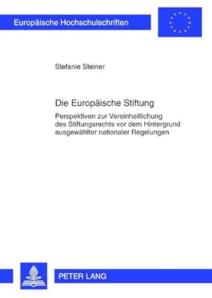 Immagine del venditore per Die Europische Stiftung venduto da BuchWeltWeit Ludwig Meier e.K.