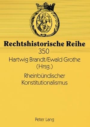 Seller image for Rheinbndischer Konstitutionalismus for sale by BuchWeltWeit Ludwig Meier e.K.