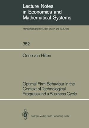 Immagine del venditore per Optimal Firm Behaviour in the Context of Technological Progress and a Business Cycle venduto da BuchWeltWeit Ludwig Meier e.K.