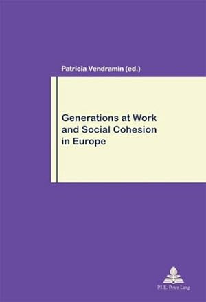 Seller image for Generations at Work and Social Cohesion in Europe for sale by BuchWeltWeit Ludwig Meier e.K.