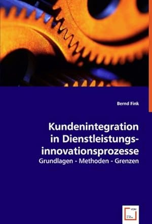 Immagine del venditore per Kundenintegration in Dienstleistungsinnovationsprozesse venduto da BuchWeltWeit Ludwig Meier e.K.