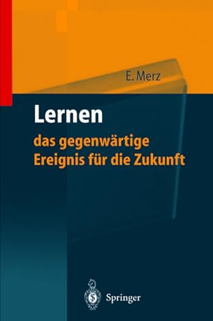 Immagine del venditore per Lernen  das gegenwrtige Ereignis fr die Zukunft venduto da BuchWeltWeit Ludwig Meier e.K.