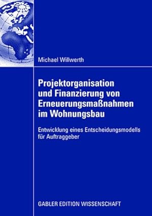 Immagine del venditore per Projektorganisation und Finanzierung von Erneuerungsmanahmen im Wohnungsbau venduto da BuchWeltWeit Ludwig Meier e.K.