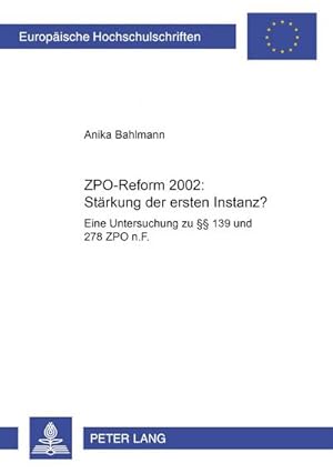 Seller image for ZPO-Reform 2002: Strkung der ersten Instanz? for sale by BuchWeltWeit Ludwig Meier e.K.