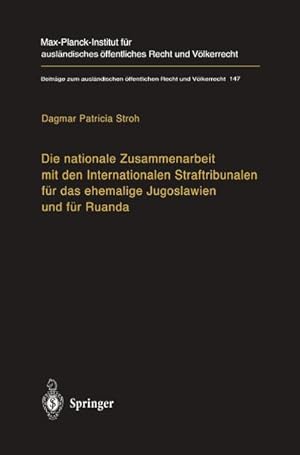 Seller image for Die nationale Zusammenarbeit mit den Internationalen Straftribunalen fr das ehemalige Jugoslawien und fr Ruanda for sale by BuchWeltWeit Ludwig Meier e.K.