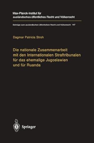 Bild des Verkufers fr Die nationale Zusammenarbeit mit den Internationalen Straftribunalen fr das ehemalige Jugoslawien und fr Ruanda zum Verkauf von BuchWeltWeit Ludwig Meier e.K.