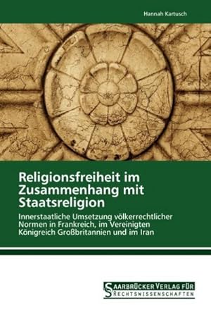 Immagine del venditore per Religionsfreiheit im Zusammenhang mit Staatsreligion venduto da BuchWeltWeit Ludwig Meier e.K.