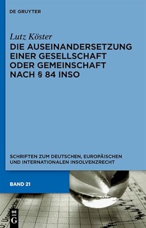 Bild des Verkufers fr Die Auseinandersetzung einer Gesellschaft oder Gemeinschaft nach  84 InsO zum Verkauf von BuchWeltWeit Ludwig Meier e.K.