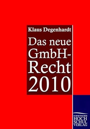 Bild des Verkufers fr Das neue GmbH-Recht 2010 zum Verkauf von BuchWeltWeit Ludwig Meier e.K.