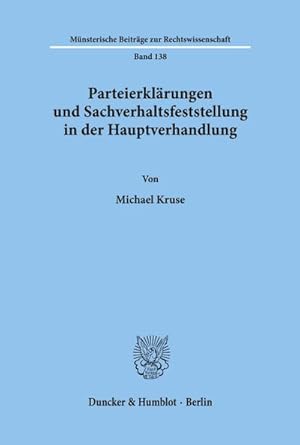 Immagine del venditore per Parteierklrungen und Sachverhaltsfeststellung in der Hauptverhandlung. venduto da BuchWeltWeit Ludwig Meier e.K.