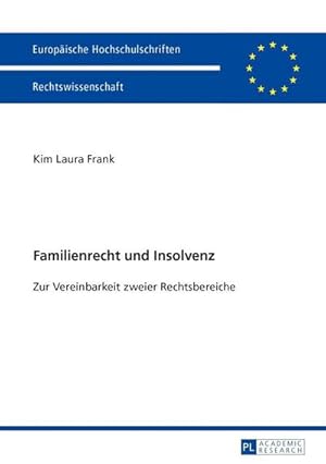 Image du vendeur pour Familienrecht und Insolvenz mis en vente par BuchWeltWeit Ludwig Meier e.K.