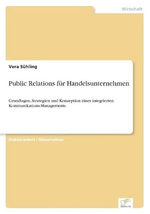 Seller image for Public Relations fr Handelsunternehmen for sale by BuchWeltWeit Ludwig Meier e.K.