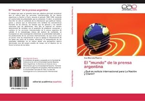 Bild des Verkufers fr El "mundo" de la prensa argentina zum Verkauf von BuchWeltWeit Ludwig Meier e.K.