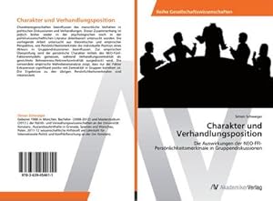 Immagine del venditore per Charakter und Verhandlungsposition venduto da BuchWeltWeit Ludwig Meier e.K.