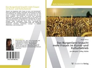 Immagine del venditore per Das Burgenland braucht mehr Frauen im Kunst- und Kulturbetrieb venduto da BuchWeltWeit Ludwig Meier e.K.