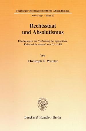 Seller image for Rechtsstaat und Absolutismus. for sale by BuchWeltWeit Ludwig Meier e.K.
