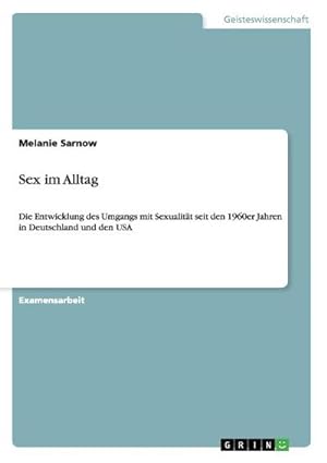 Imagen del vendedor de Sex im Alltag a la venta por BuchWeltWeit Ludwig Meier e.K.
