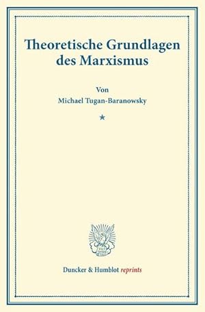 Seller image for Theoretische Grundlagen des Marxismus for sale by BuchWeltWeit Ludwig Meier e.K.