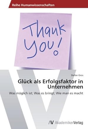 Seller image for Glck als Erfolgsfaktor in Unternehmen for sale by BuchWeltWeit Ludwig Meier e.K.
