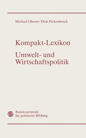 Bild des Verkufers fr Kompakt-Lexikon Umwelt- und Wirtschaftspolitik zum Verkauf von BuchWeltWeit Ludwig Meier e.K.