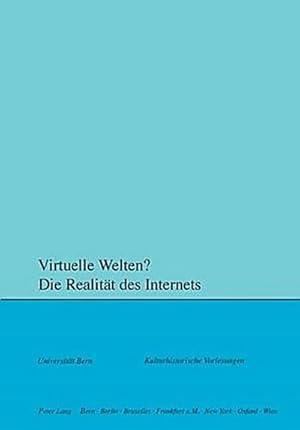 Seller image for Virtuelle Welten? Die Realitt des Internets for sale by BuchWeltWeit Ludwig Meier e.K.