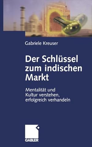 Bild des Verkufers fr Der Schlssel zum indischen Markt zum Verkauf von BuchWeltWeit Ludwig Meier e.K.