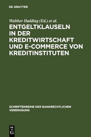 Imagen del vendedor de Entgeltklauseln in der Kreditwirtschaft und E-Commerce von Kreditinstituten a la venta por BuchWeltWeit Ludwig Meier e.K.