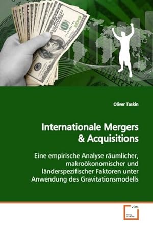 Immagine del venditore per Internationale Mergers & Acquisitions venduto da BuchWeltWeit Ludwig Meier e.K.